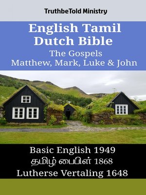 cover image of English Tamil Dutch Bible--The Gospels--Matthew, Mark, Luke & John